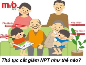 Thủ tục cắt giảm người phụ thuộc như thế nào?